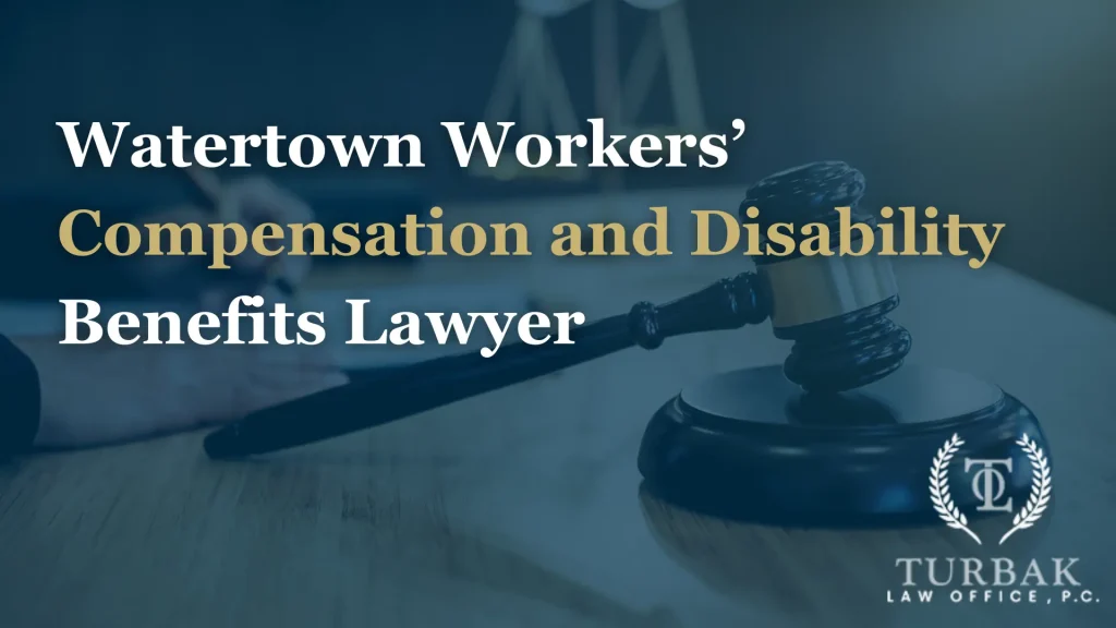 Watertown Workers’ Compensation and Disability Benefits Lawyer Image