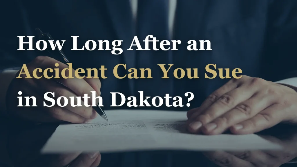 How Long After an Accident Can You Sue in South Dakota_ Image